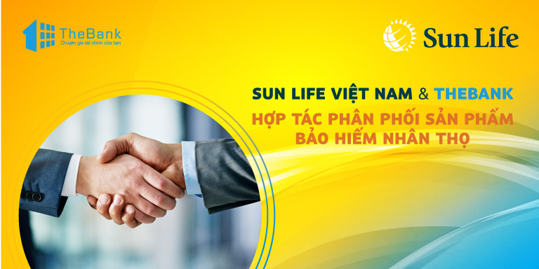 Sun Life Việt Nam và TheBank hợp tác phân phối sản phẩm bảo hiểm nhân thọ